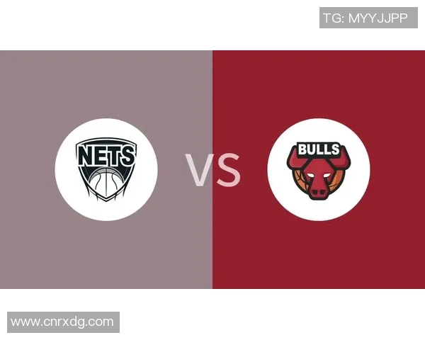 篮网与公牛精彩对决直播视频全程回放与赛后分析分享